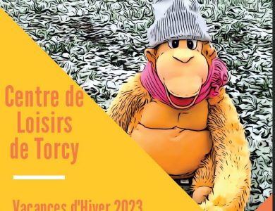 Mairie de Torcy - Les vacances d’Hiver 2023 au Centre de Loisirs // Inscriptions et programme